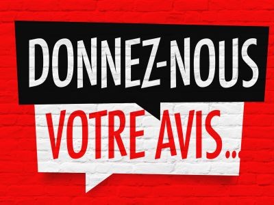 Donnez nous votre avis