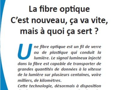 La fibre optique : c’est nouveau, ça va vite, mais à quoi ça sert ?