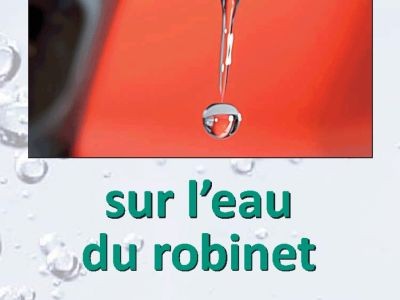 Tout savoir sur l'eau du robinet